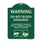 Signmission Warning Do Not Block Driveway W/ Graphic Heavy-Gauge Aluminum Sign, 24" x 18", G-1824-22715 A-DES-G-1824-22715 - alternate 1